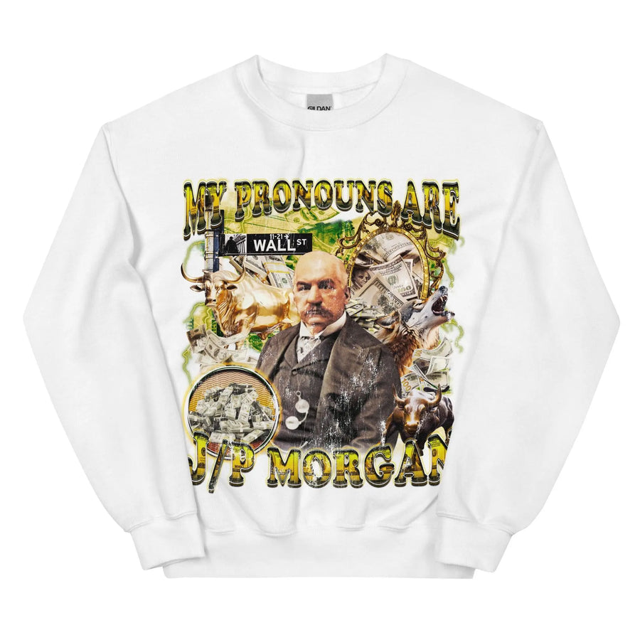 My Pronouns are J/P Morgan Sweatshirt - Orbital Clothing