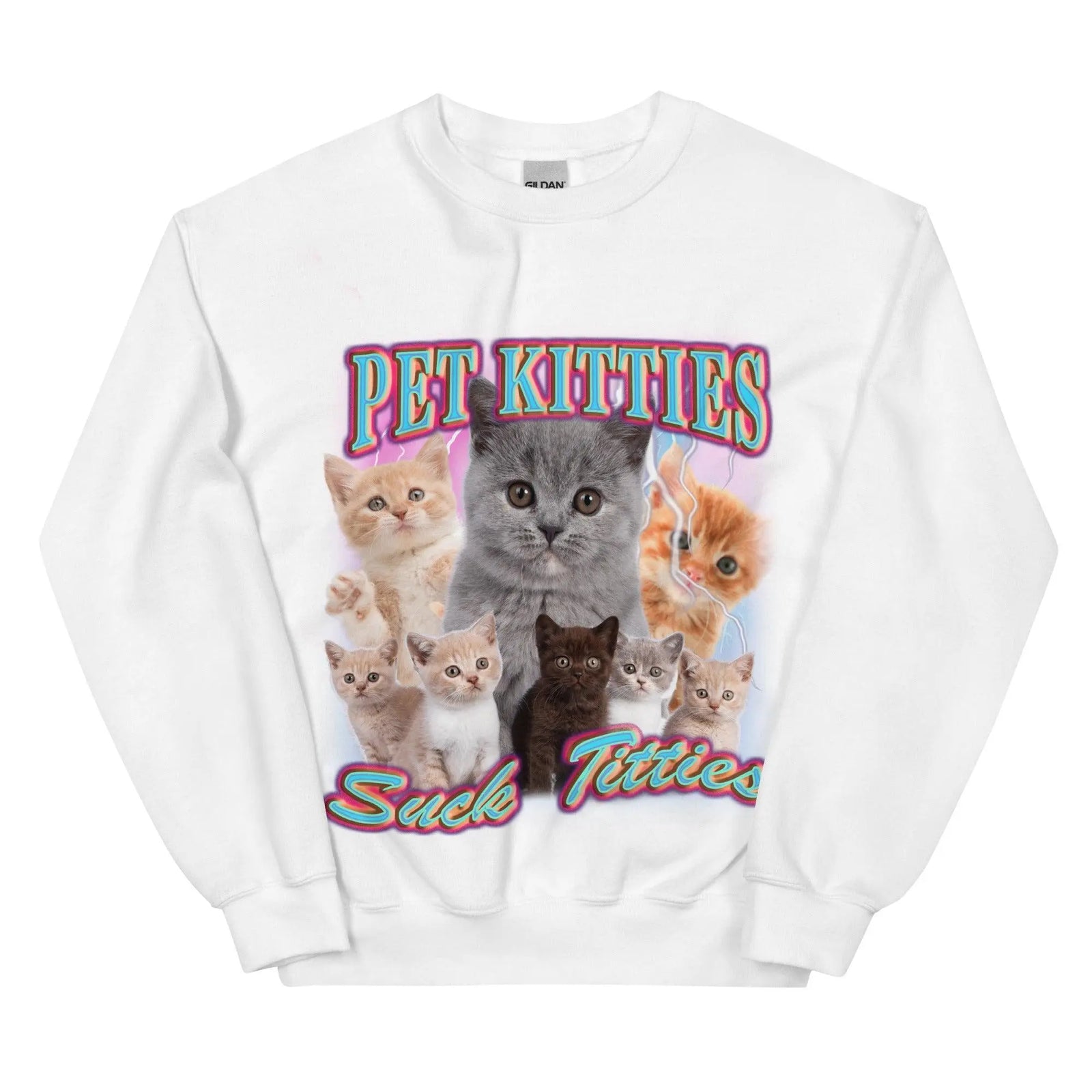 Pet Kitties Suck Titties Sweatshirt - Orbital Clothing