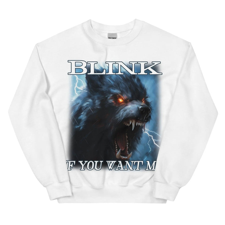 Blink If You Want Me Sweatshirt - Orbital Clothing
