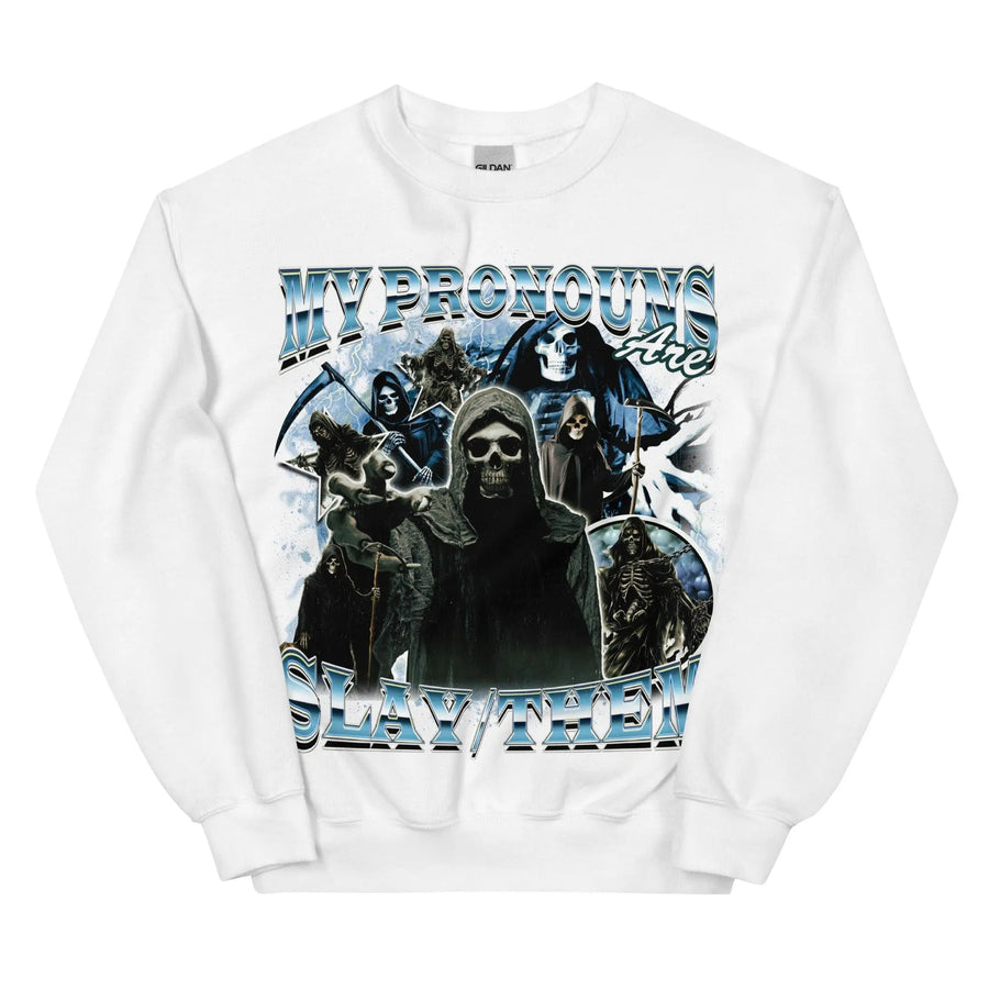 My Pronouns are Slay Them Sweatshirt - Orbital Clothing