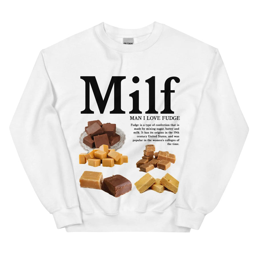 Man I Love Fudge Sweatshirt - Orbital Clothing