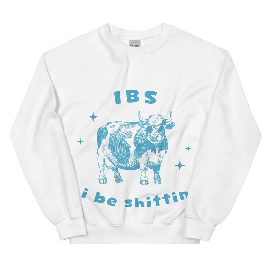 IBS - i be shittin sweatshirt - Orbital Clothing