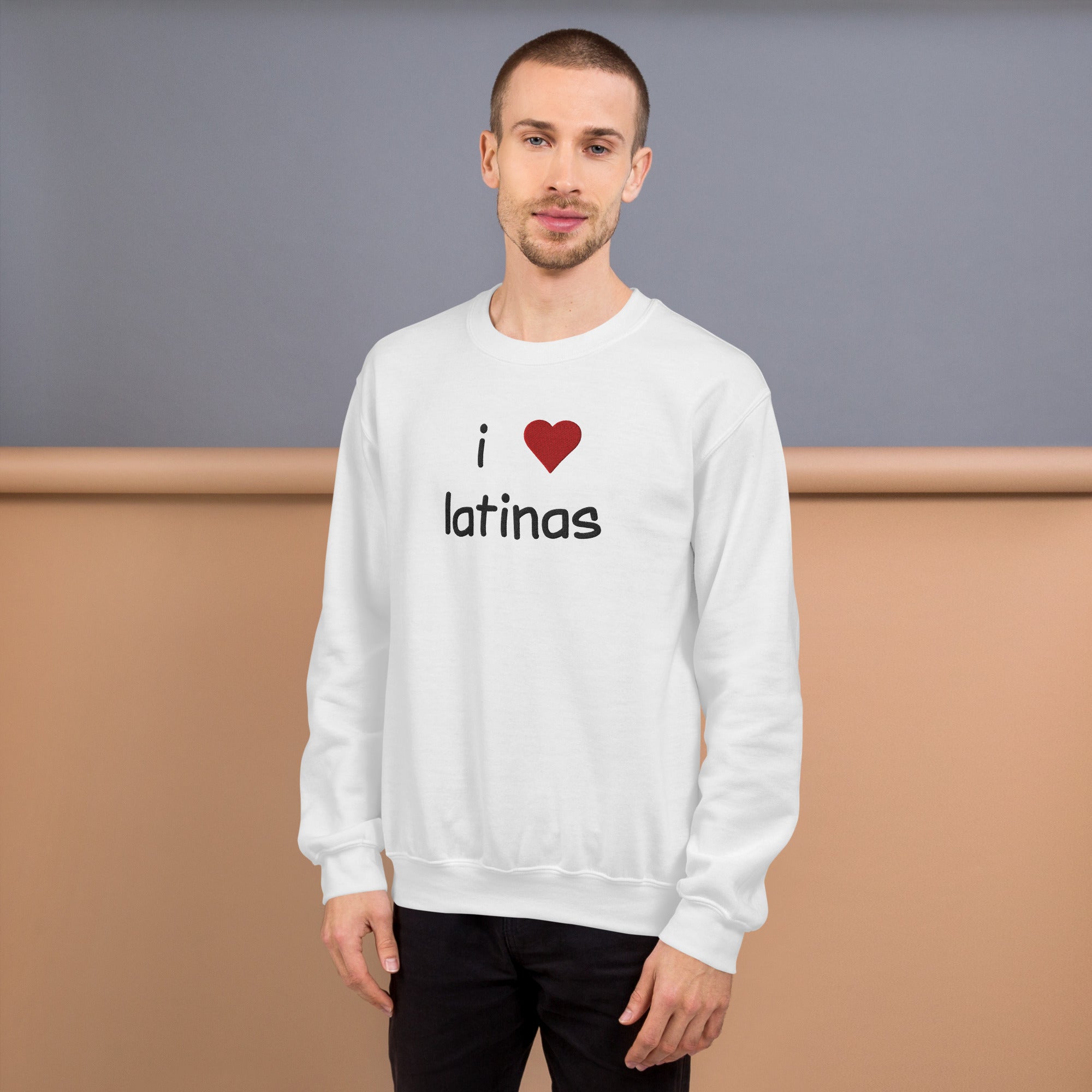 I Love Latinas sweatshirt