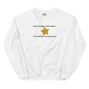 Ich habe keine Angstzustände, ich bin sogar sehr gut darin (besticktes Sweatshirt).