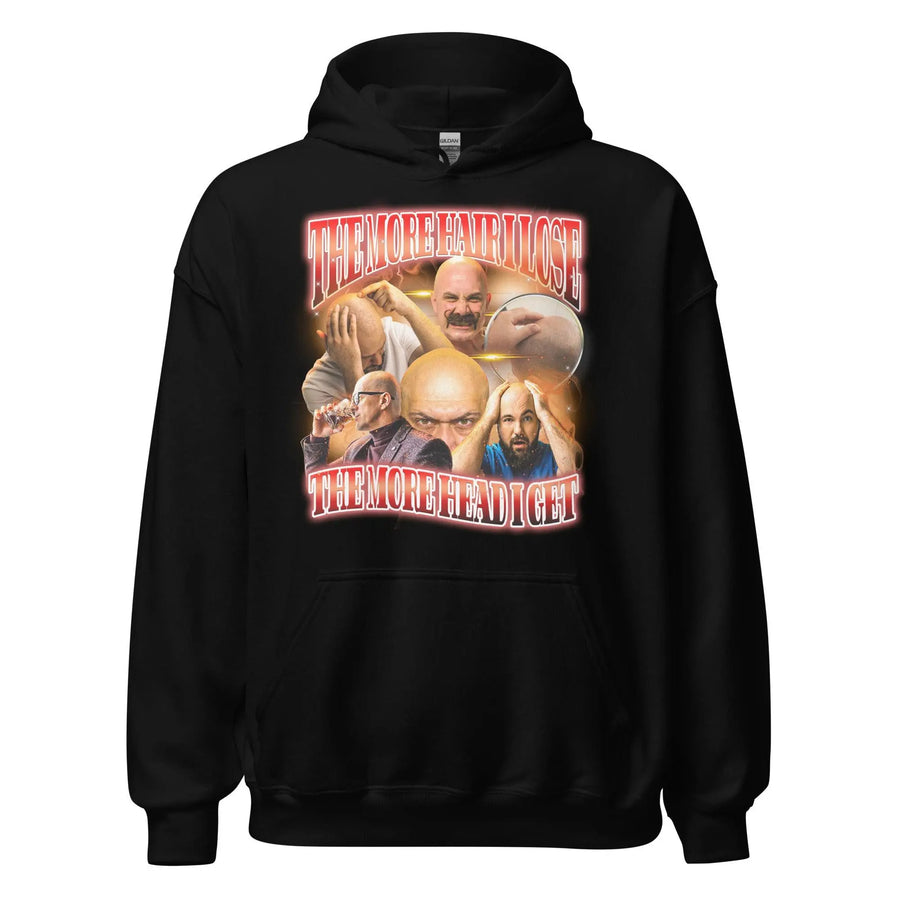The more hair I lose the more head I get Hoodie - Orbital Clothing