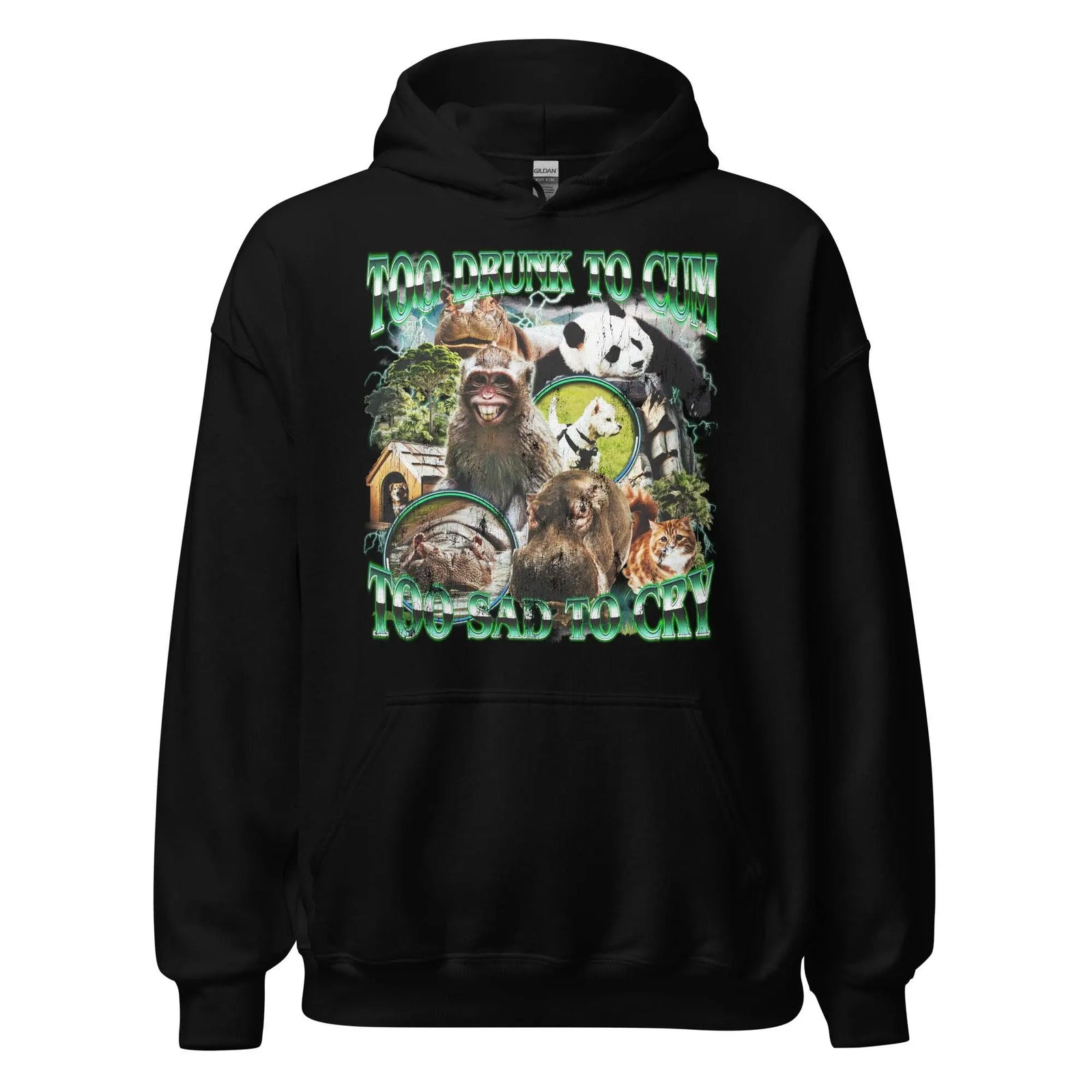 Too Drunk to Cum Too Sad to Cry Hoodie - Orbital Clothing