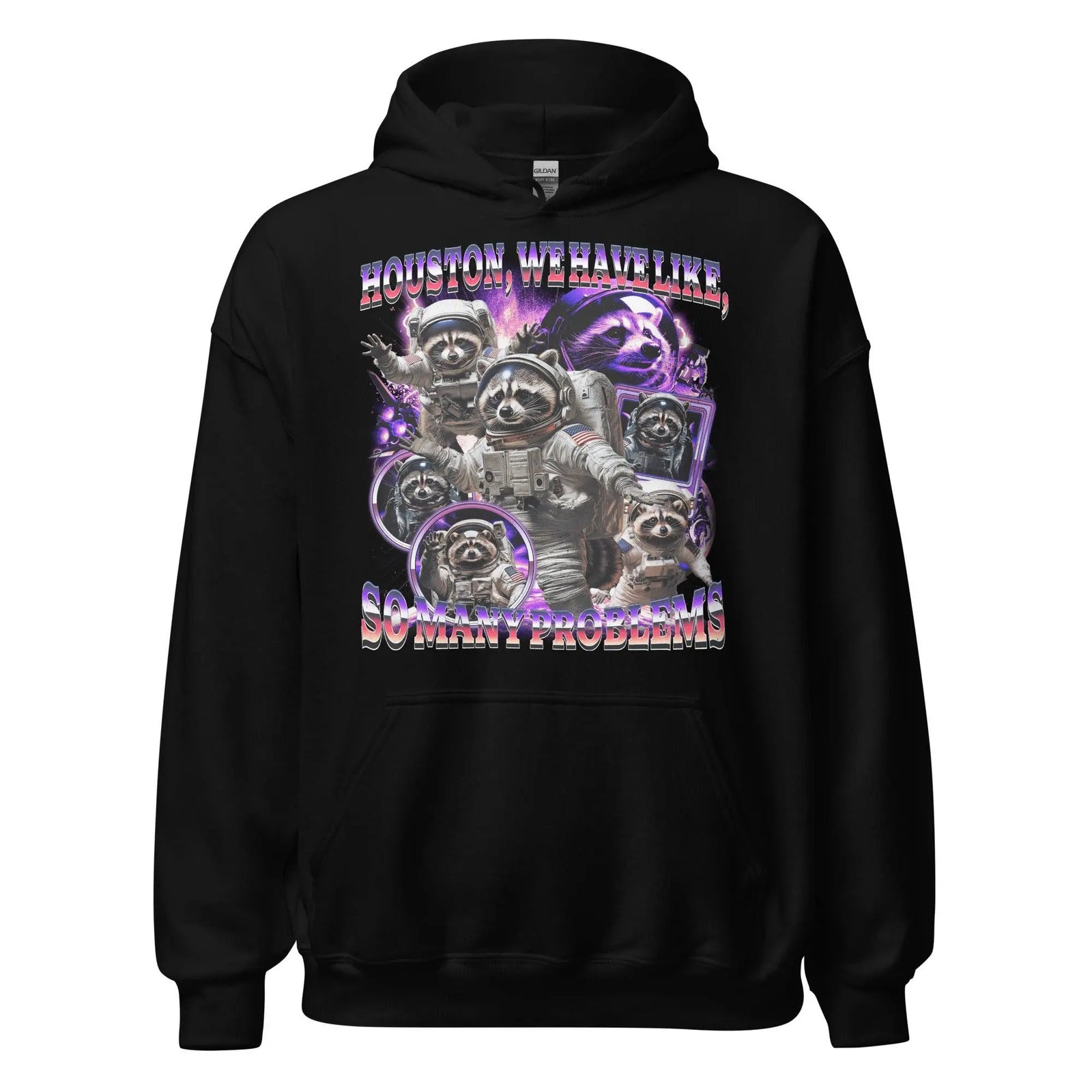 Houston we Have Like, So Many Problems Hoodie - Orbital Clothing