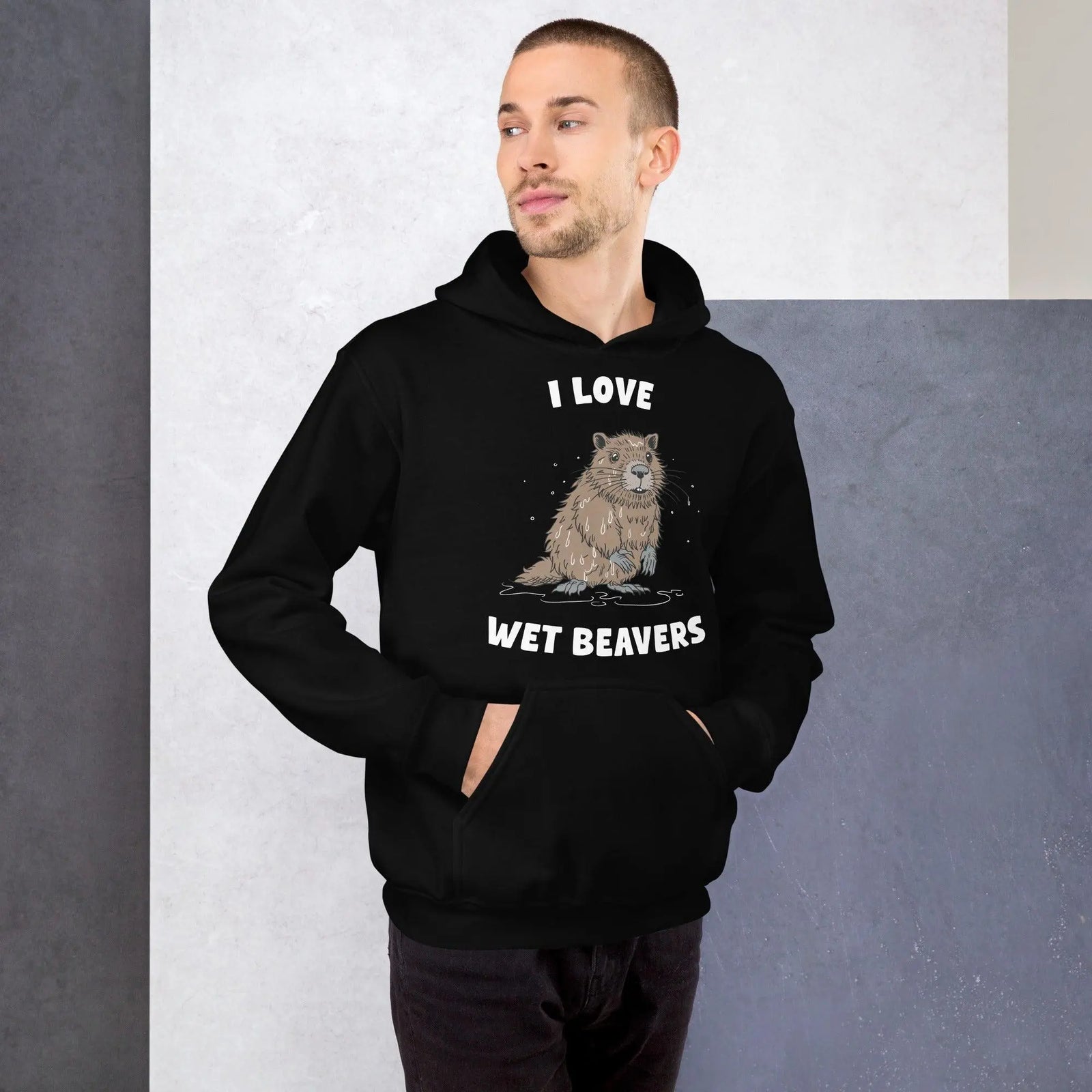 I Love Wet Beavers Hoodie - Orbital Clothing
