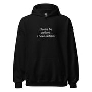 Bitte haben Sie Geduld. Ich habe Autismus. Bestickter Hoodie.