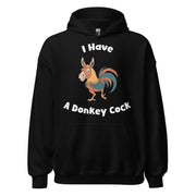 I have a Donkey Cock Hoodie