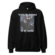 Your mom is my cardio Hoodie