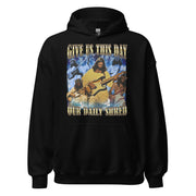 Geef ons heden onze dagelijkse snipper Hoodie