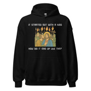 It was only a kiss How did it end up like this Jesus & Judas Hoodie
