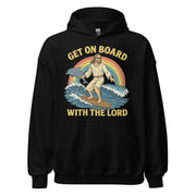 Get on Board With the Lord Hoodie