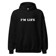 I'm life Hoodie