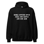Sit on my face so you can read this Hoodie