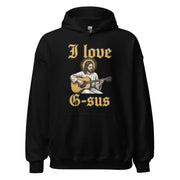 I love G-sus Hoodie