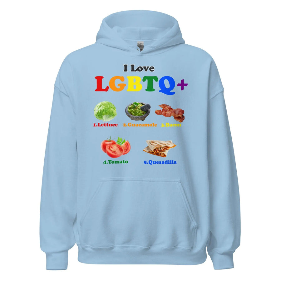 I Love LGBTQ+ Lettuce Guacamole Bacon Tomatoes Quesadilla Hoodie - Orbital Clothing