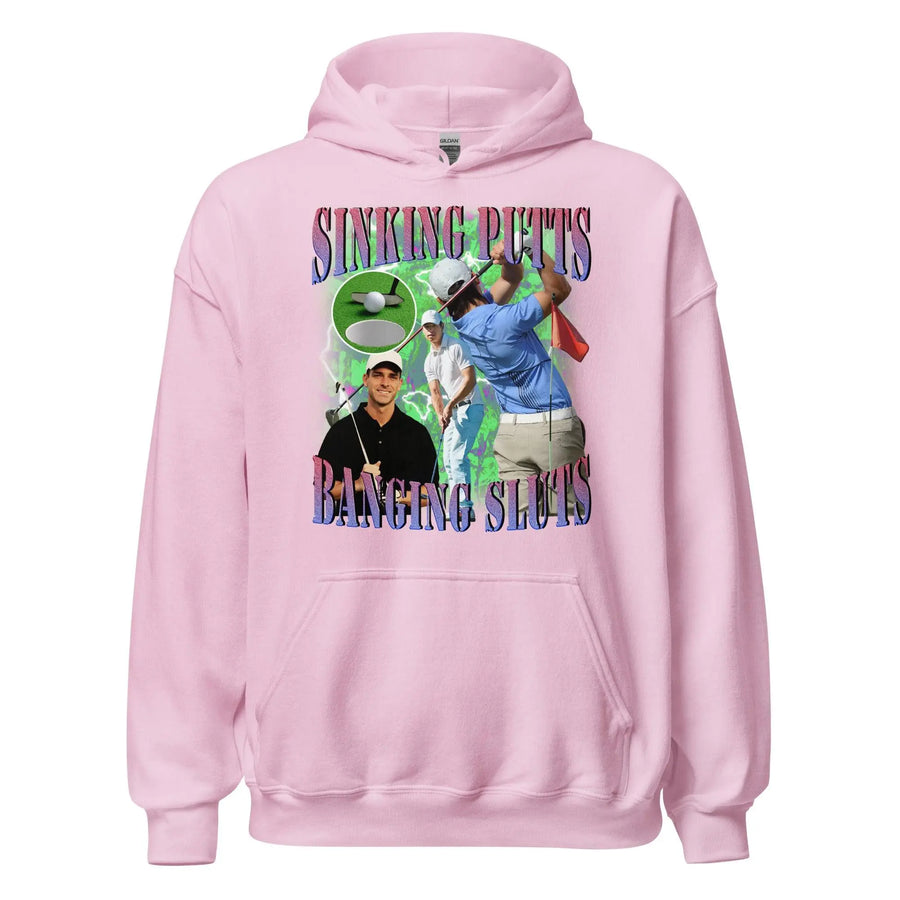 Sinking Putts Banging Sluts Hoodie - Orbital Clothing