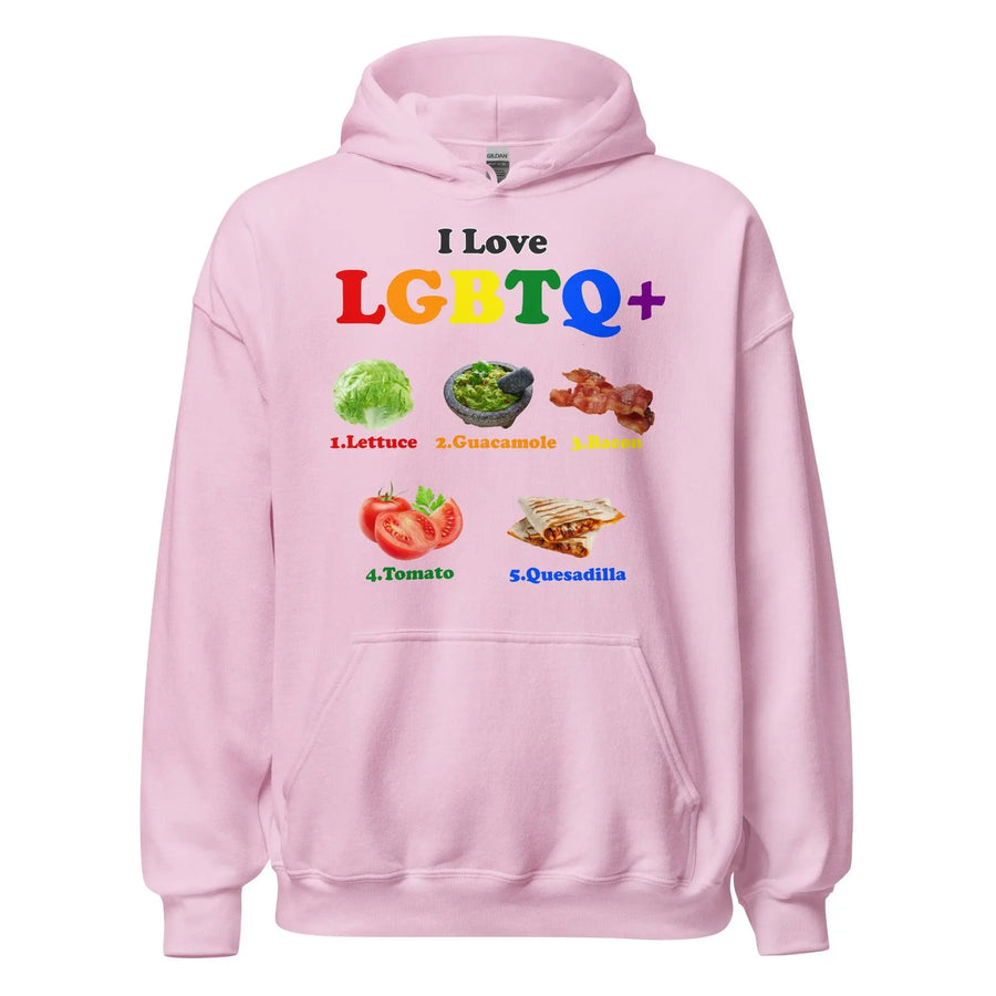 I Love LGBTQ+ Lettuce Guacamole Bacon Tomatoes Quesadilla Hoodie - Orbital Clothing