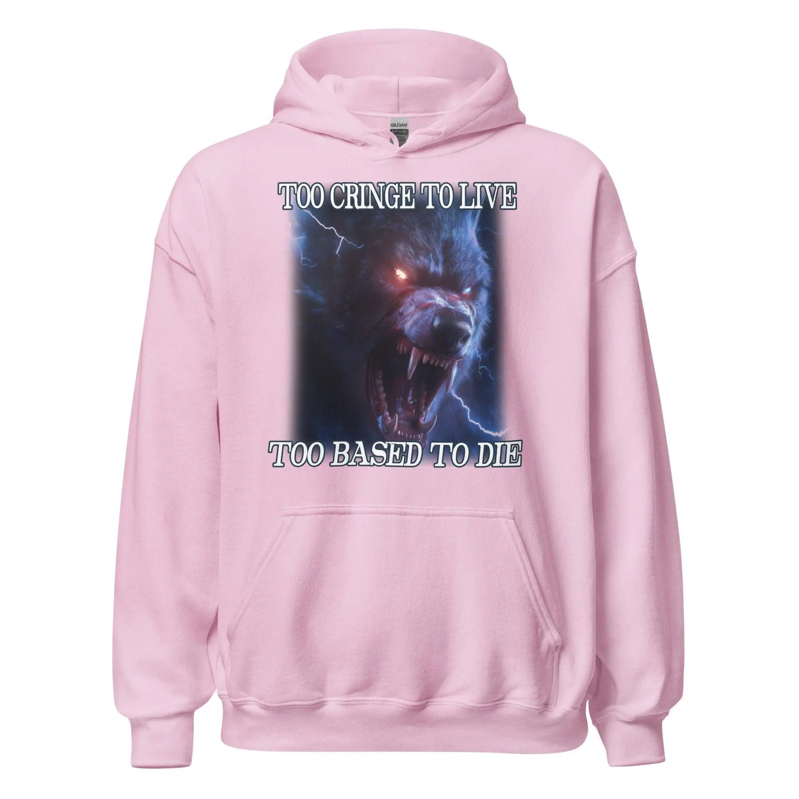 Too Cringe To Live Too Based to Die Hoodie - Orbital Clothing