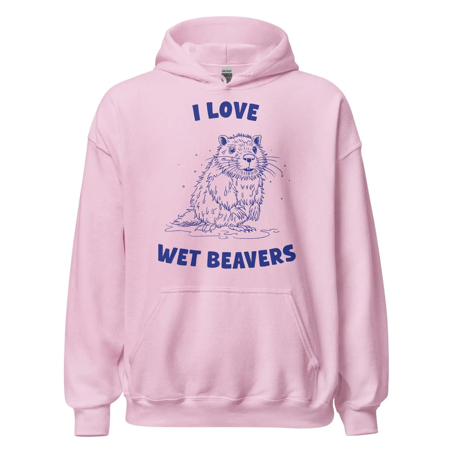 I Love Wet Beavers Hoodie - Orbital Clothing