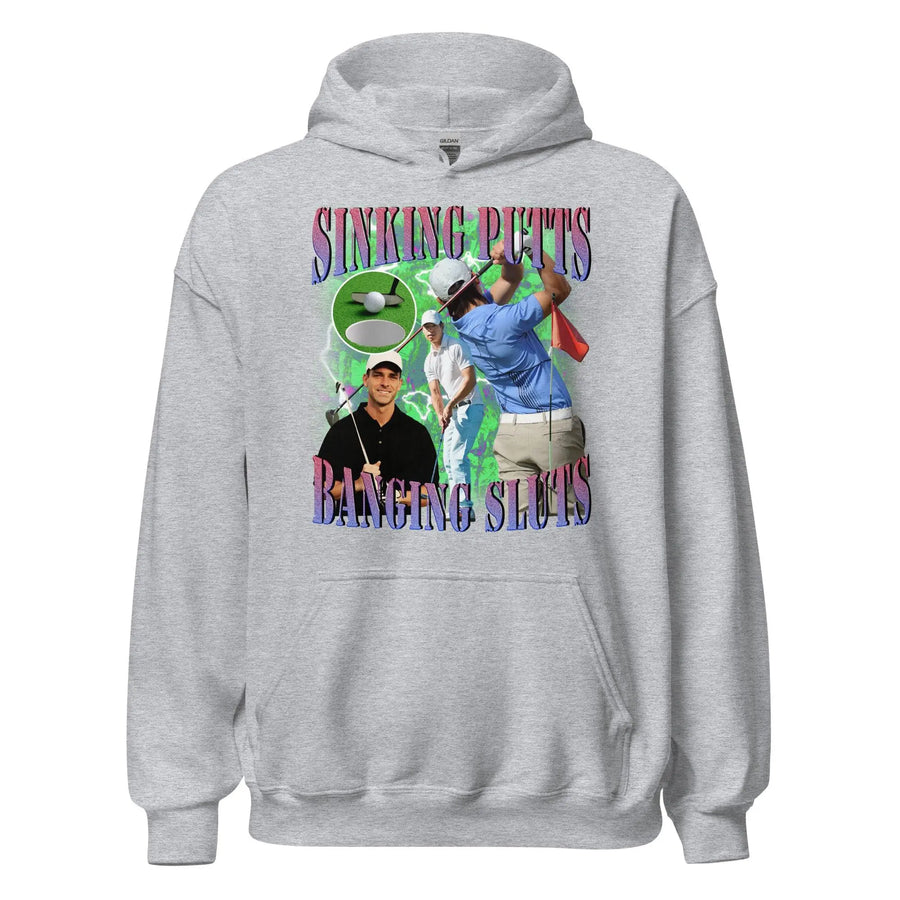 Sinking Putts Banging Sluts Hoodie - Orbital Clothing