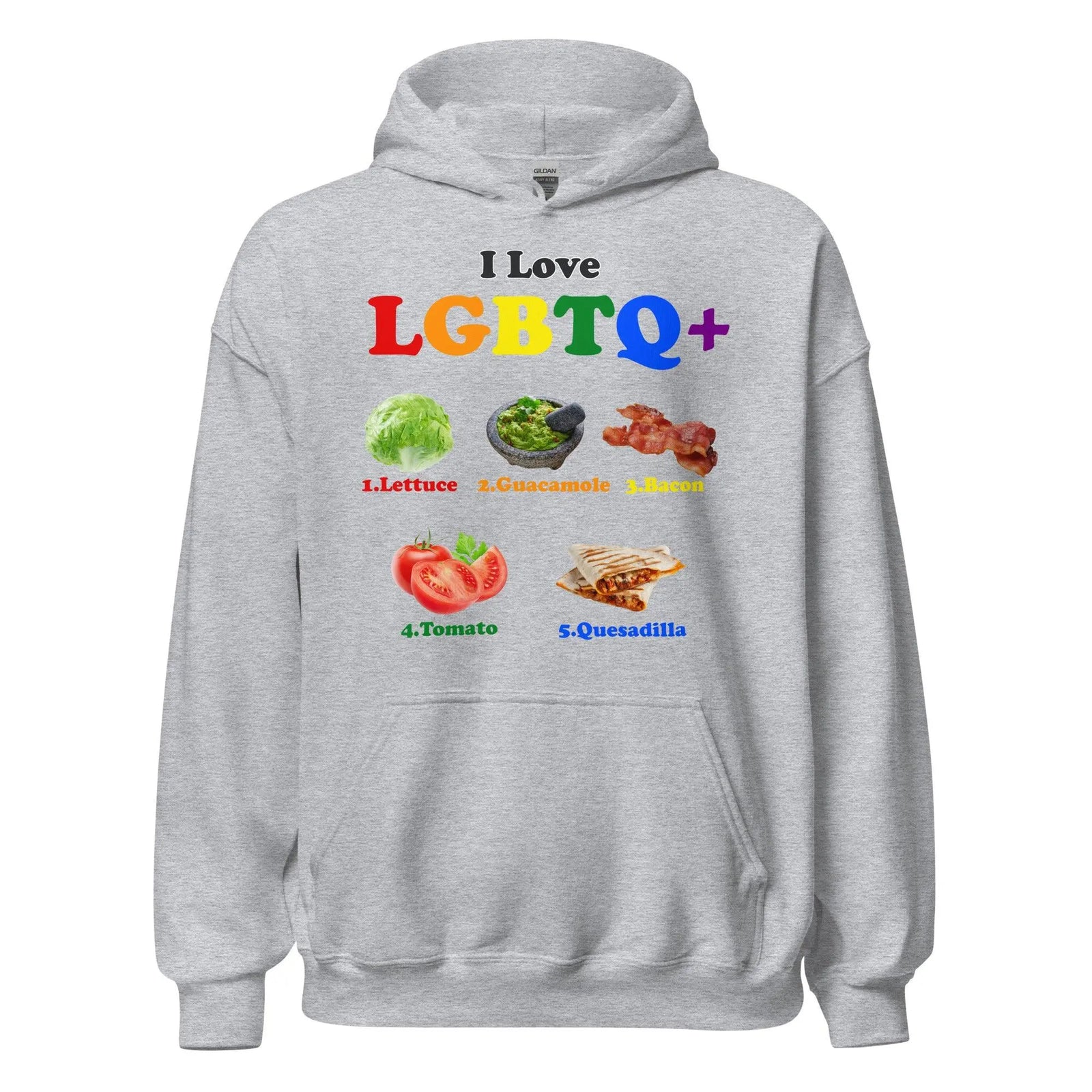 I Love LGBTQ+ Lettuce Guacamole Bacon Tomatoes Quesadilla Hoodie - Orbital Clothing
