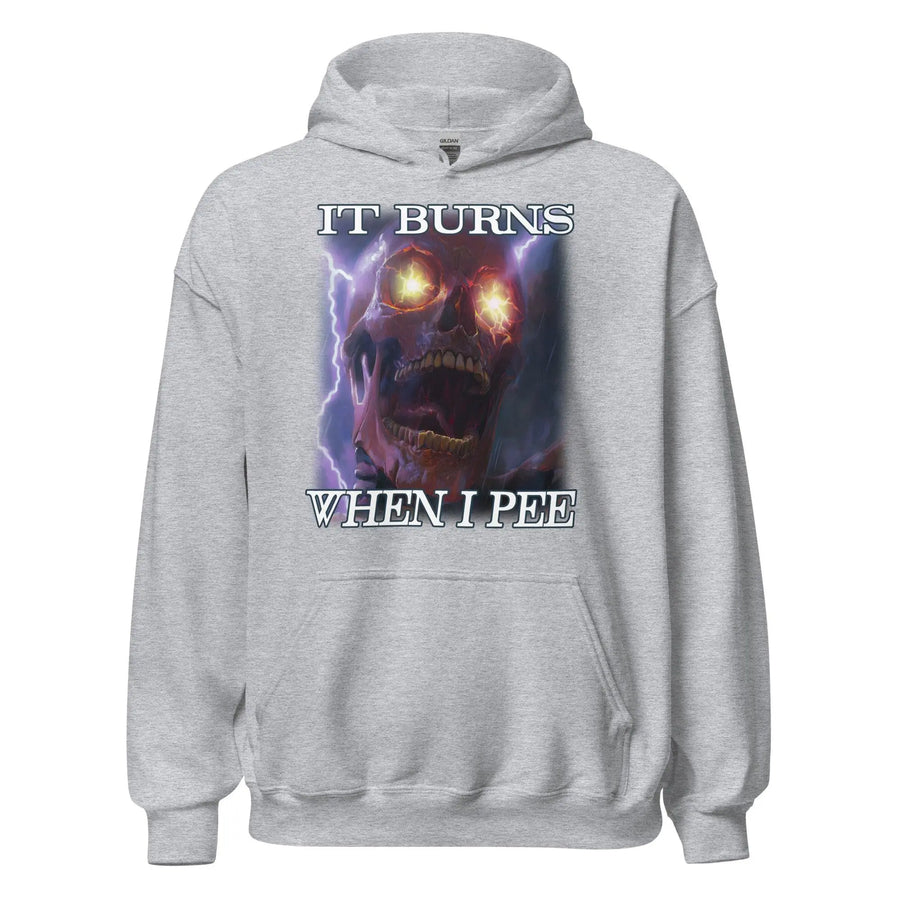 It Burns When I Pee Hoodie - Orbital Clothing
