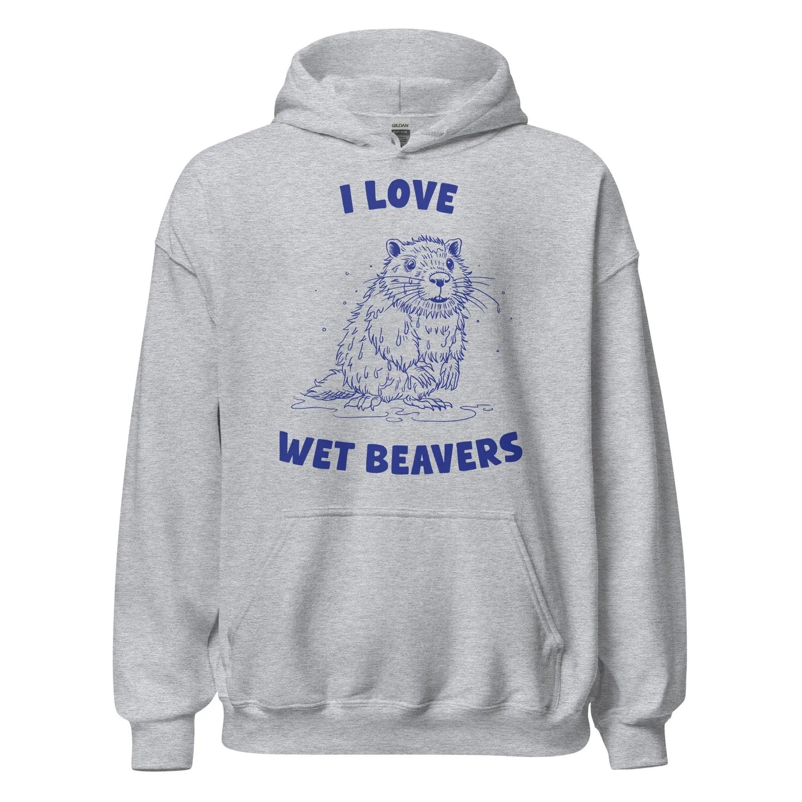 I Love Wet Beavers Hoodie - Orbital Clothing