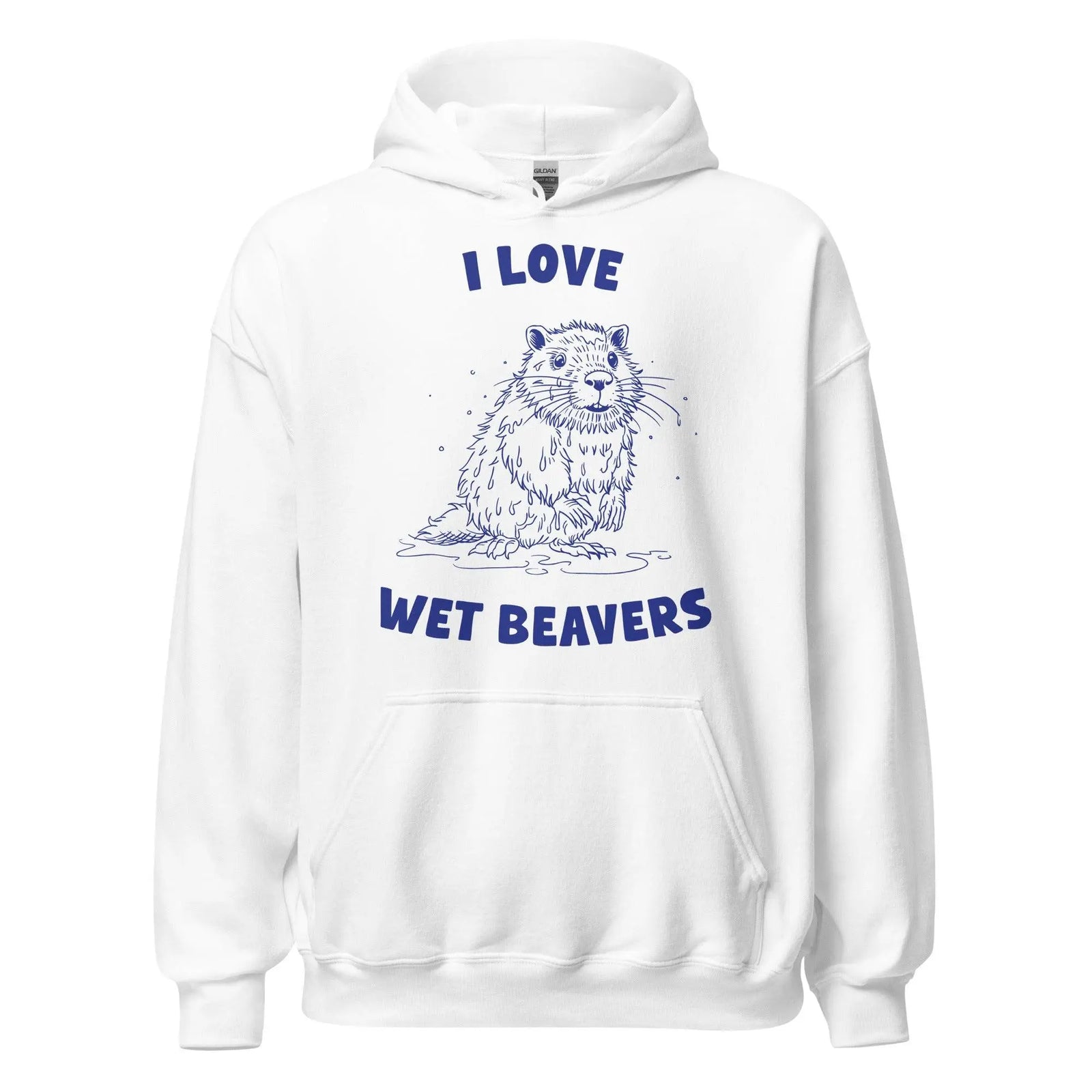 I Love Wet Beavers Hoodie - Orbital Clothing