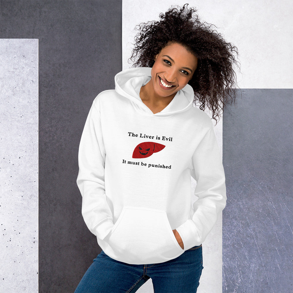 The Liver is Evil and Must be Punished (embroidered) Hoodie