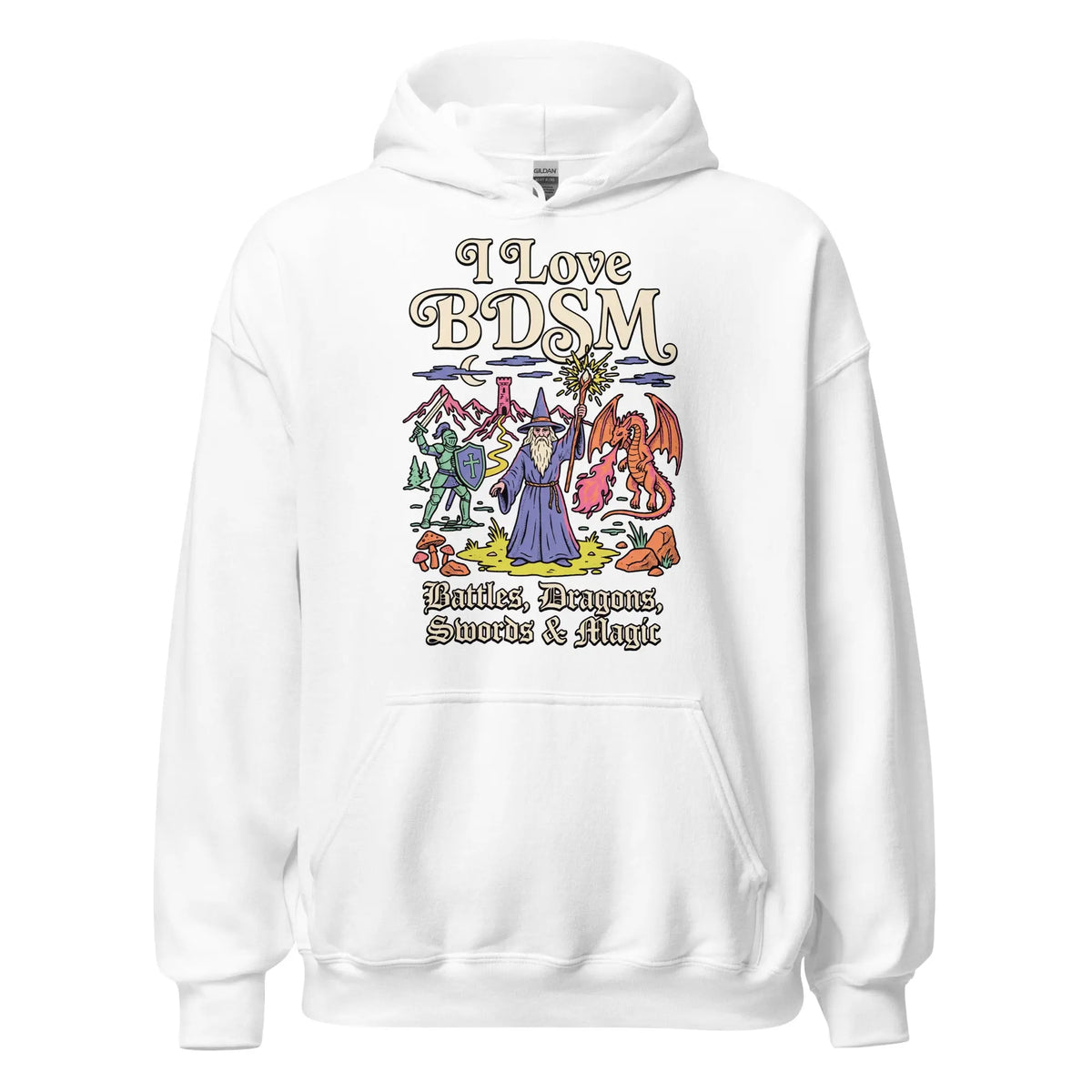 I Love BDSM (Battles, Dragons, Swords & Magic) Hoodie Orbital Clothing