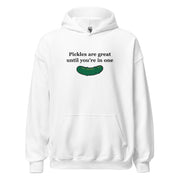 Pickles are great until you’re in one (embroidered) Hoodie