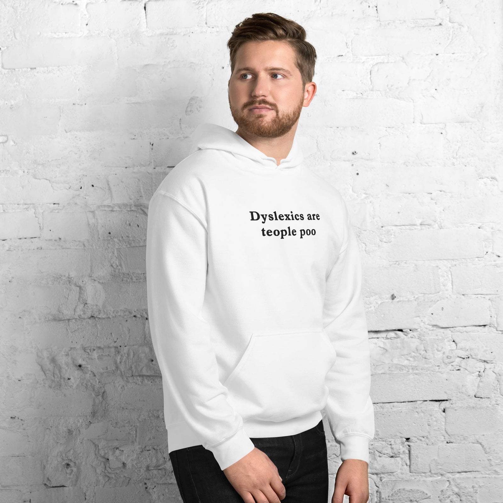 Dyslexics are teople poo (embroidered) Hoodie Orbital Clothing