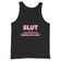 Slut a woman with the moral of a man Tank Top