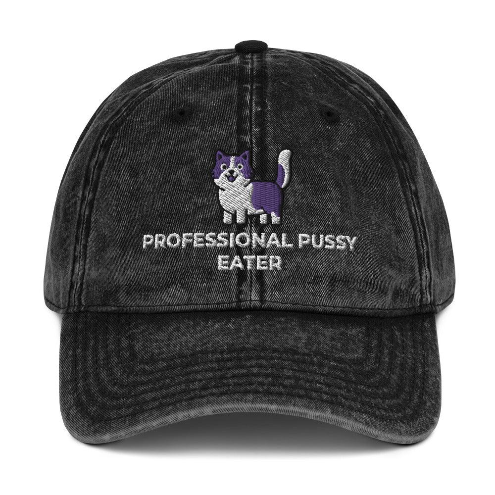 Professional Pussy Eater Vintage Cotton Twill Cap