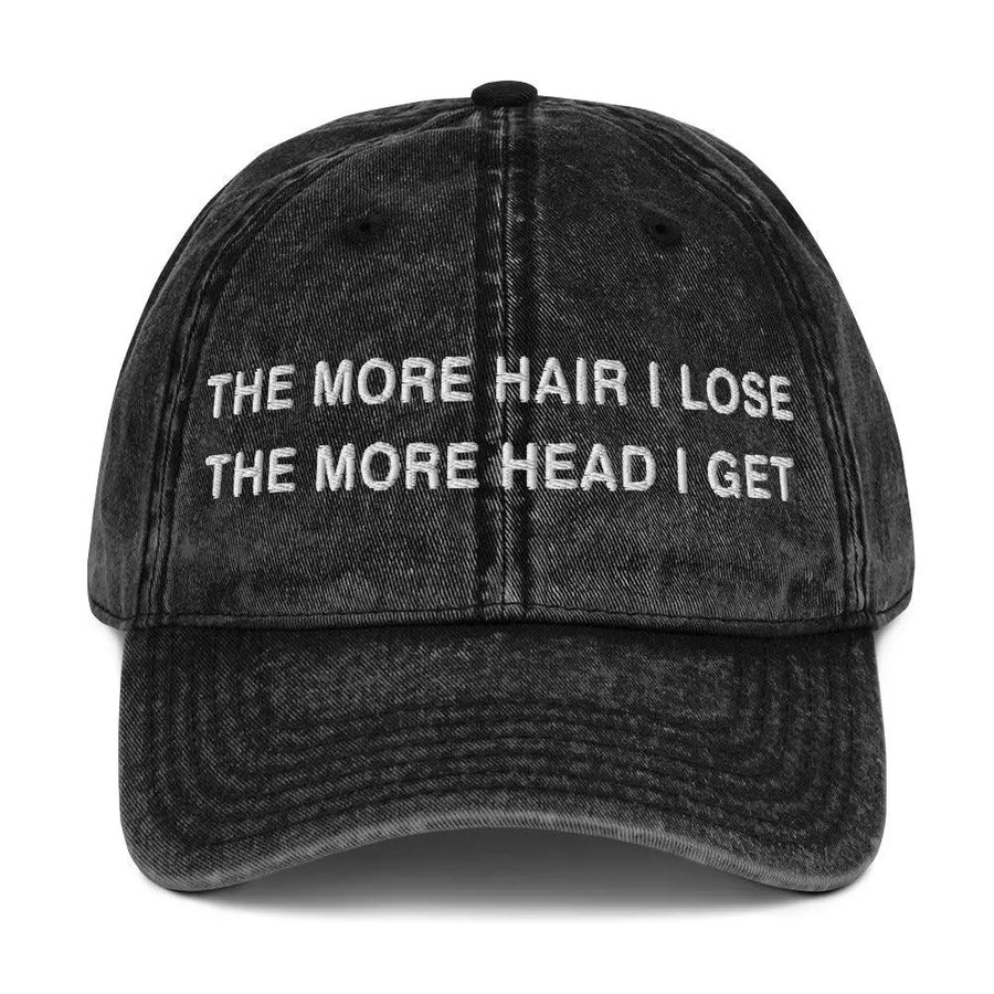 The More Hair I Lose The More Head I Get Vintage Cotton Twill Cap - Orbital Clothing