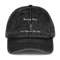 Being Gay is a Pain in my ass Vintage Cotton Twill Cap - Black