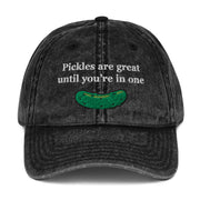 Pickles are great until you’re in one Vintage Cotton Twill Cap