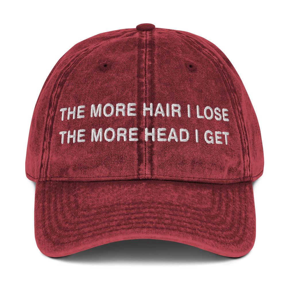 The More Hair I Lose The More Head I Get Vintage Cotton Twill Cap - Orbital Clothing
