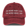 The More Hair I Lose The More Head I Get Vintage Cotton Twill Cap