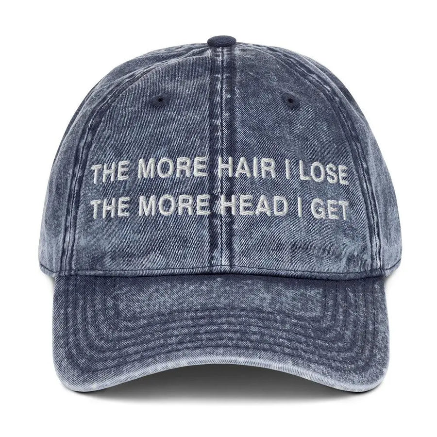 The More Hair I Lose The More Head I Get Vintage Cotton Twill Cap - Orbital Clothing