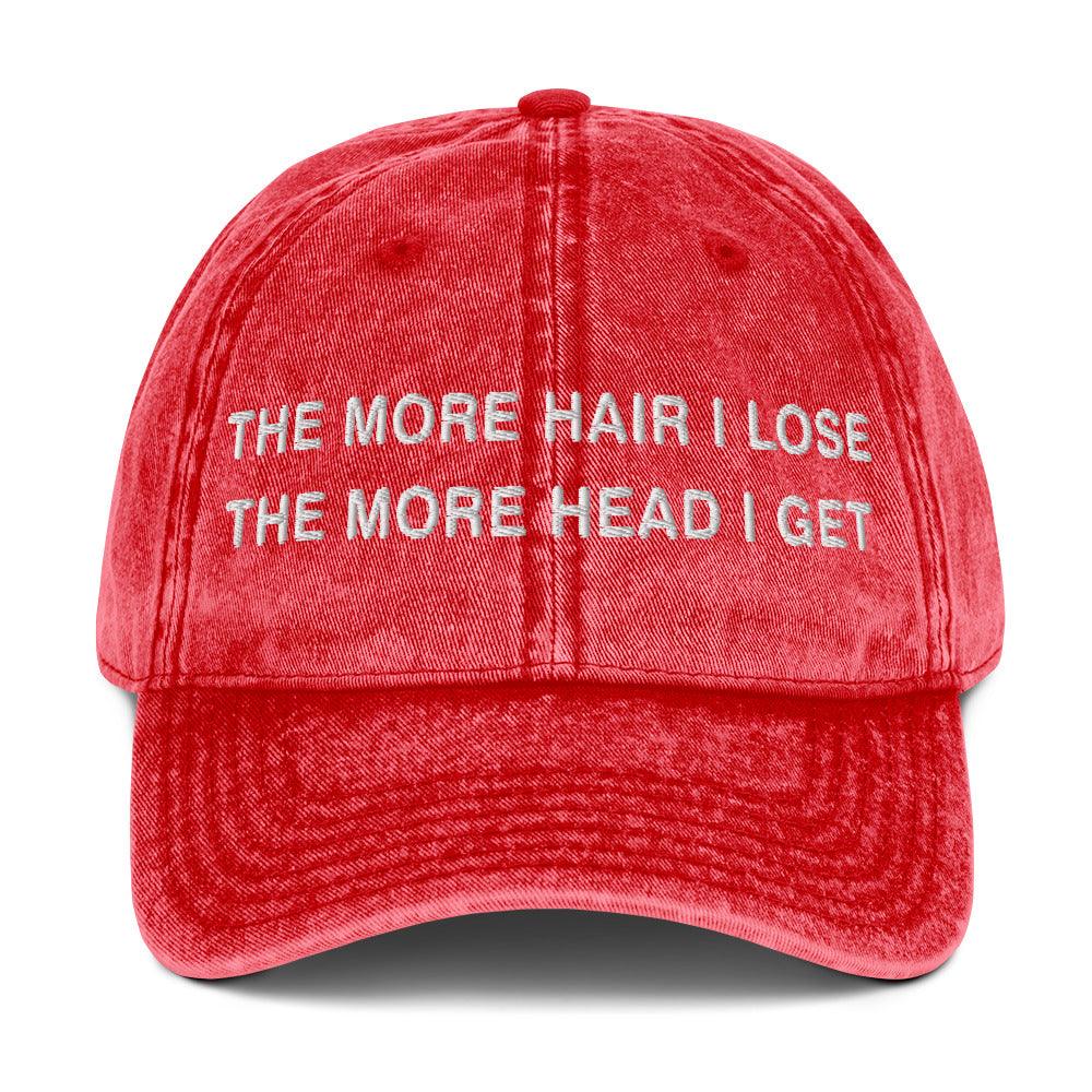The More Hair I Lose The More Head I Get Vintage Cotton Twill Cap - Orbital Clothing
