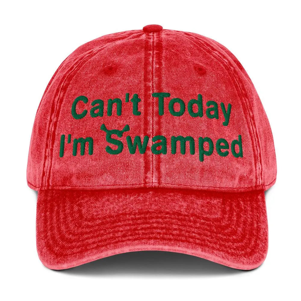 Cant Today Im Swamped Vintage Cotton Twill Cap - Orbital Clothing