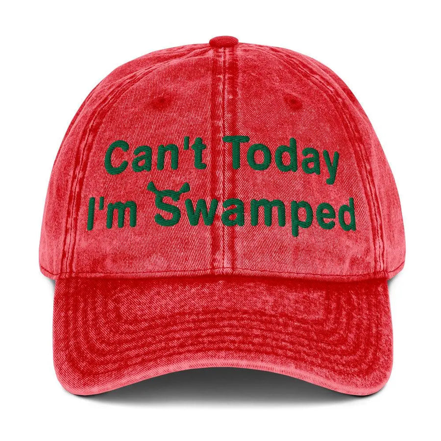 Cant Today Im Swamped Vintage Cotton Twill Cap - Orbital Clothing