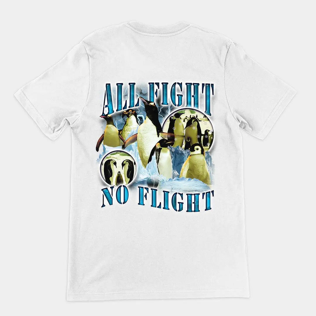 All Fight No Flight t-shirt (backprint) - Orbital Clothing
