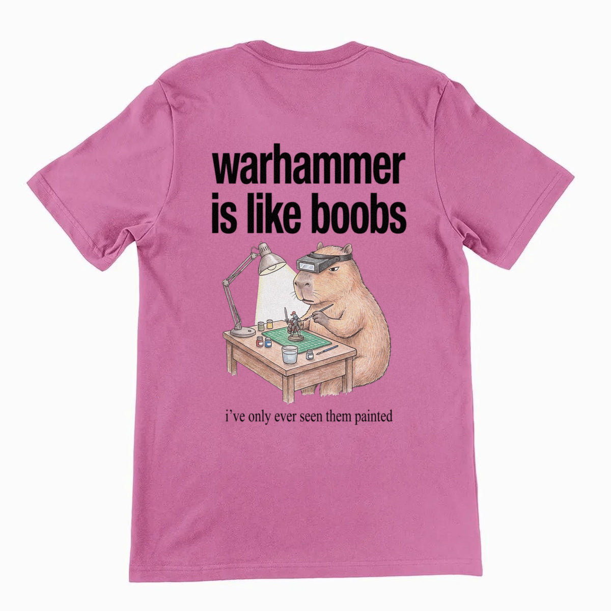Warhammer Is Like Boobs T-Shirt (backprint) Orbital Clothing