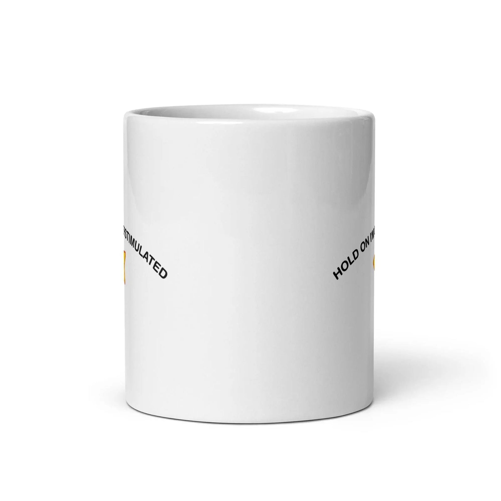Hold on I'm Overstimulated White glossy mug - Orbital Clothing