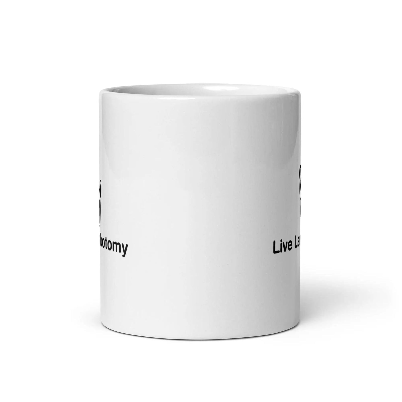 Live Laugh Lobotomy design 2 White glossy mug - Orbital Clothing